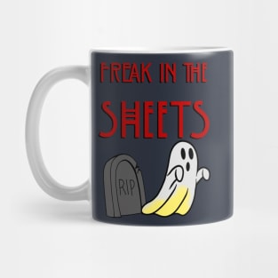 Freak in the Sheets w/ stain Mug